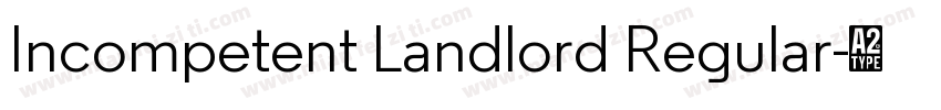 Incompetent Landlord Regular字体转换